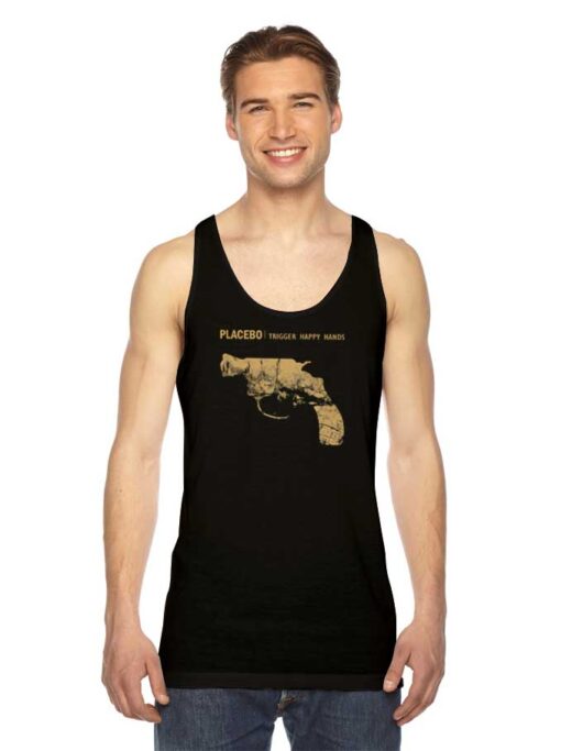 Placebo Trigger Happy Hands Pistol Tank Top