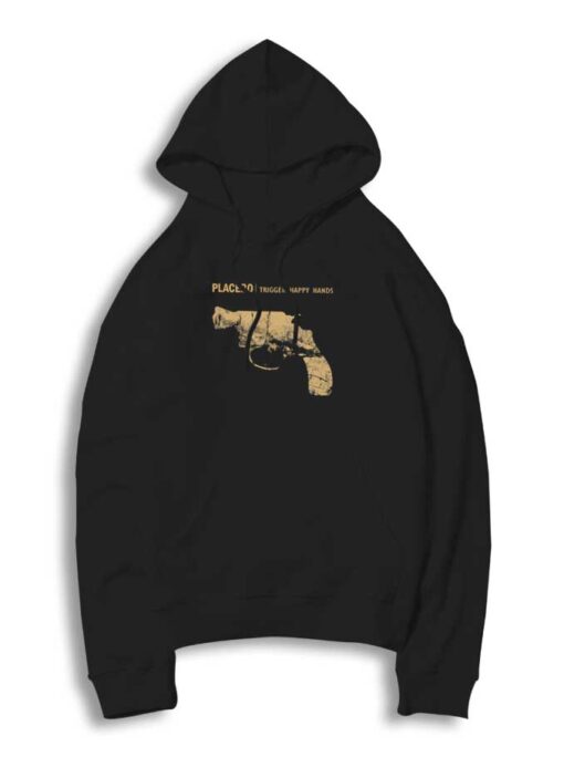 Placebo Trigger Happy Hands Pistol Hoodie