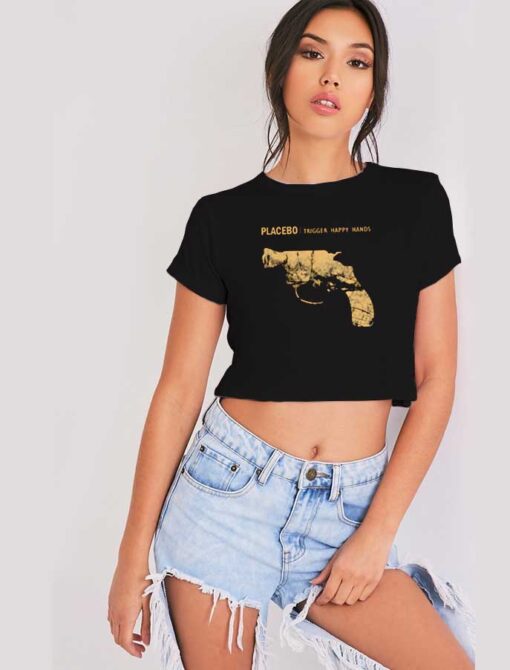 Placebo Trigger Happy Hands Pistol Crop Top Shirt