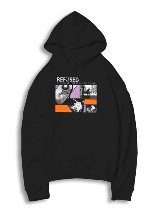 Retro Refused Shaped Of Punk To Come Hoodie