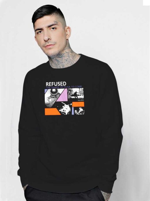 Retro Refused Shaped Of Punk To Come Sweatshirt