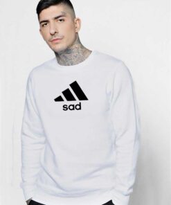 Sad Adidas Logo Inspired Parody Sweatshirt