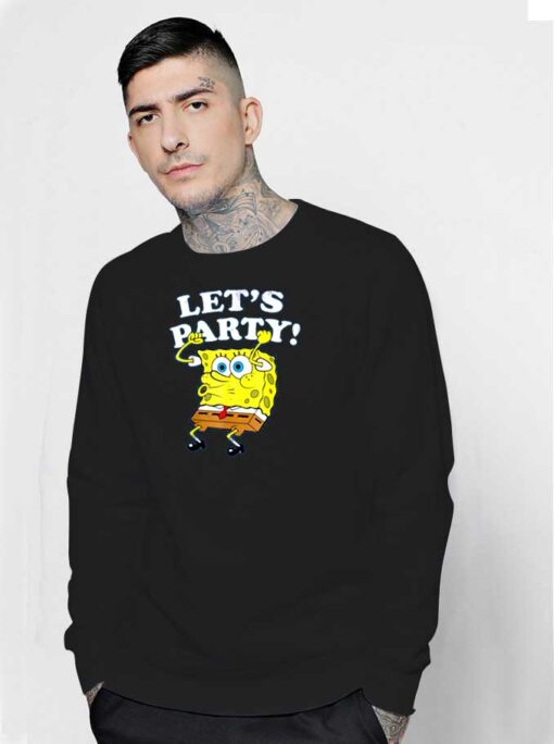 Spongebob Squarepants Lets Party Woohoo Sweatshirt