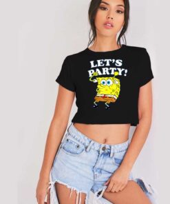 Spongebob Squarepants Lets Party Woohoo Crop Top Shirt