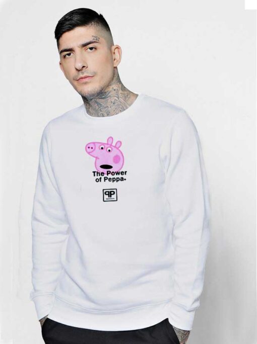 The Power Of Peppa Pig Head Sweatshirt