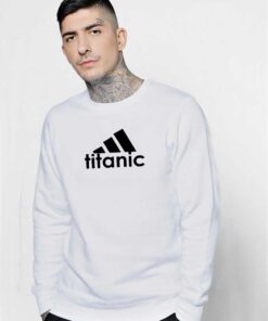 Titanic Classic Adidas Parody Sweatshirt