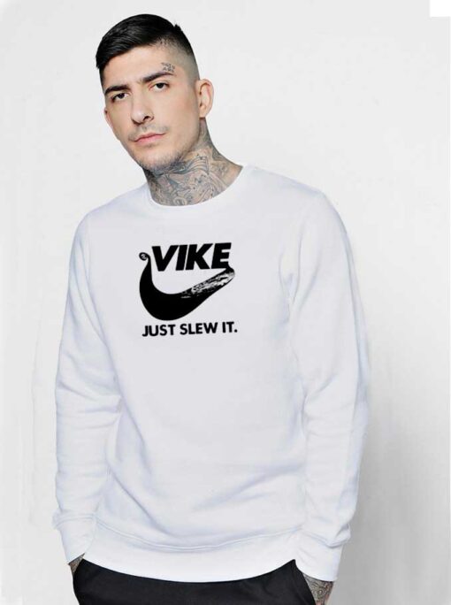 Vike Just Slew It Nike Viking Sweatshirt