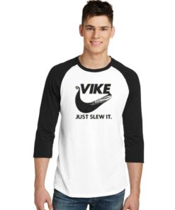 Vike Just Slew It Nike Viking Raglan Tee