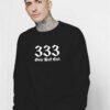 333 Only Half Evil Classic Word Sweatshirt