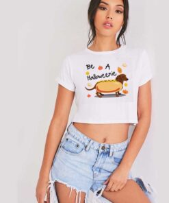 Be A Halloweenie Hotdog Costume Halloween Crop Top Shirt