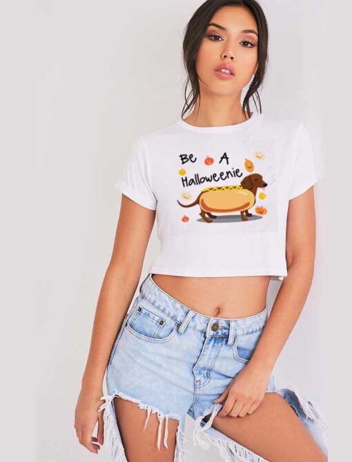 Be A Halloweenie Hotdog Costume Halloween Crop Top Shirt