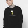 Charlie Brown I've Killed You 3 Times Sweatshirt