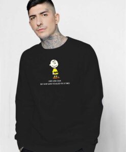 Charlie Brown I've Killed You 3 Times Sweatshirt