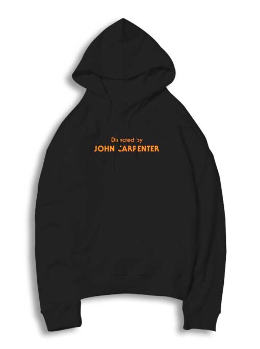 Directed by John Carpenter Halloween Movie Hoodie