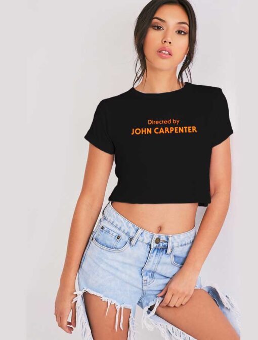 Directed by John Carpenter Halloween Movie Crop Top Shirt