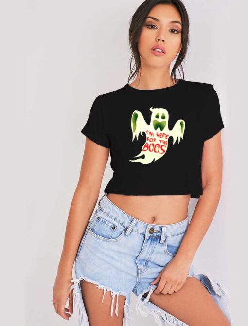 Ectoplasm I'm Here For The Boos Crop Top Shirt