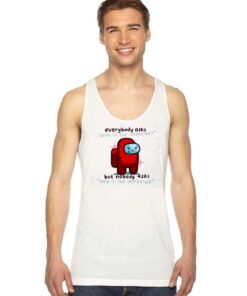 Everybody Who Is The Impostor Among Us Tank Top