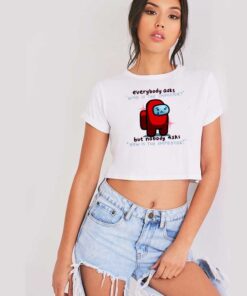 Everybody Who Is The Impostor Among Us Crop Top Shirt