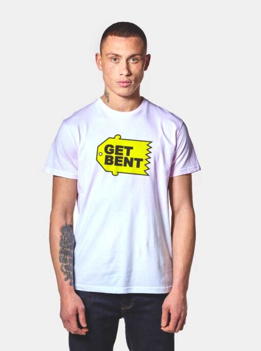 Get Bent Best Buy Price Tag T Shirt