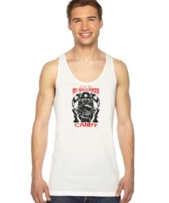 Give Me My Halloween Candy Scary Tank Top