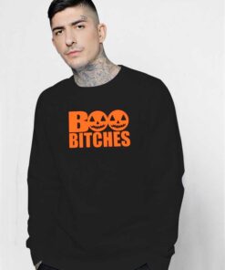 Halloween October Boo Bitches Pumpkin Sweatshirt