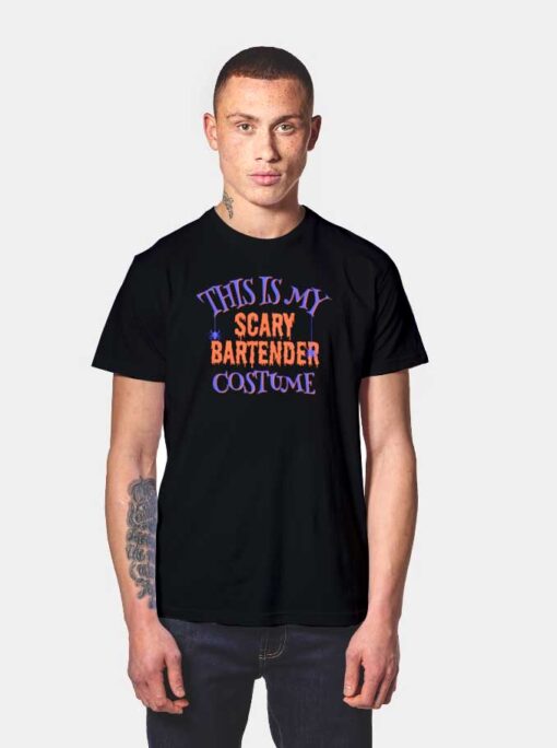 Halloween This Is My Scary Bartender Costume T Shirt