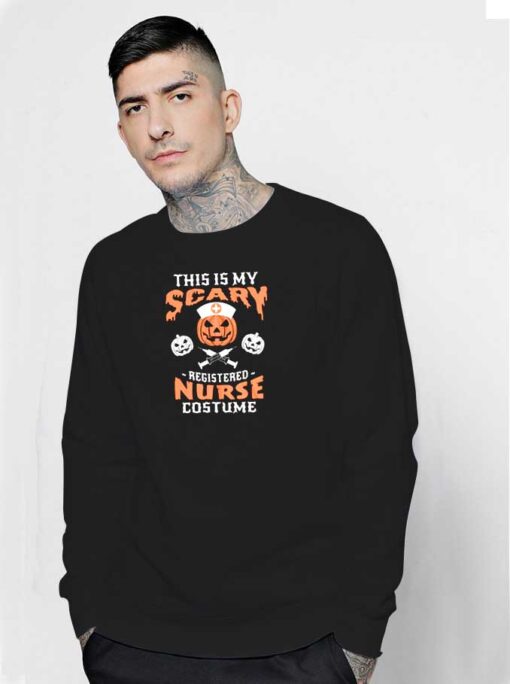 Halloween This Is My Scary Nurse Costume Sweatshirt