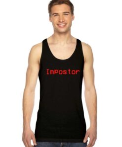 I Became The Impostor In Among Us Tank Top