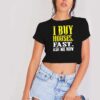 I Buy Houses Fast Ask Me How Quote Crop Top Shirt