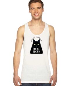 It's Just A Bunch Of Hocus Pocus Cat Tank Top