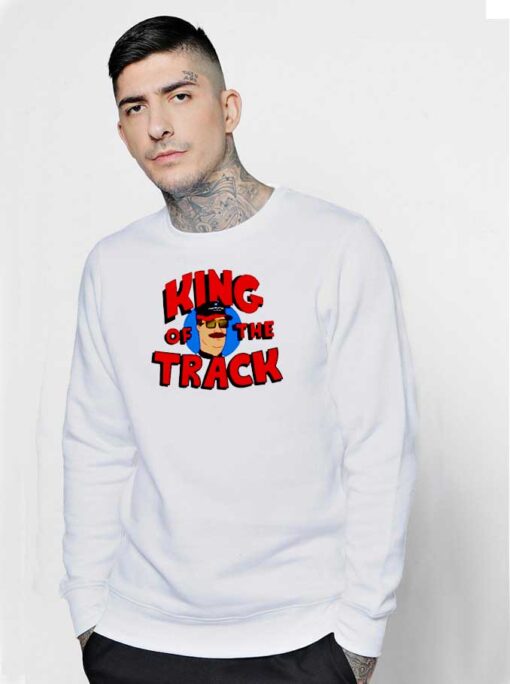 King Of The Track Nascar Race Sweatshirt