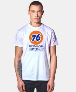 Number 76 Official Fuel Of Nascar T Shirt