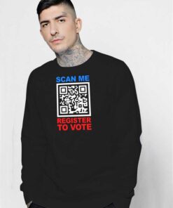 QR Scan Me Register To Vote President Election Sweatshirt