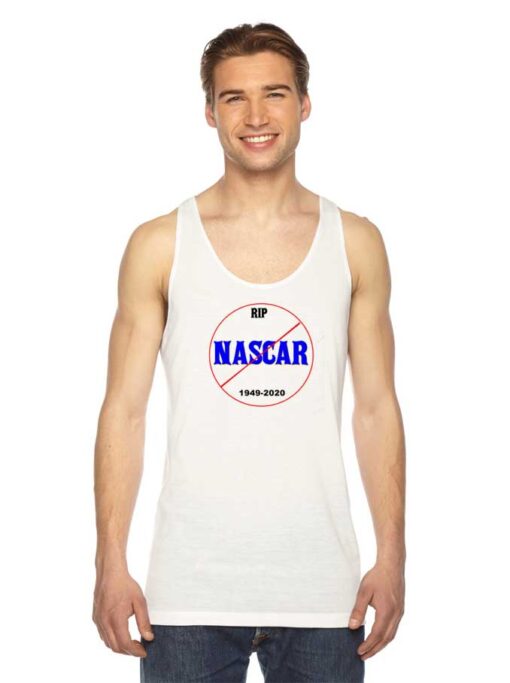 RIP Nascar Race Car 1949-2020 Tank Top