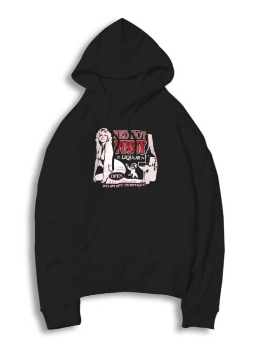 Red Hot Pussy Liquor Adult Thing Hoodie