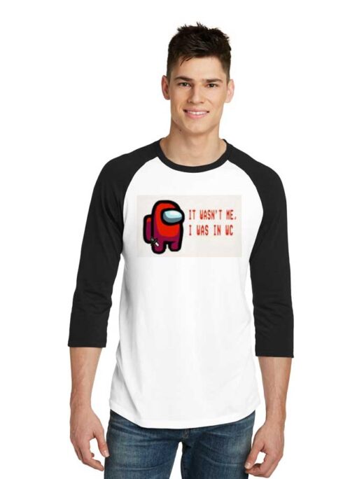 Red Impostor It Wasn't Me I Was In WC Raglan Tee