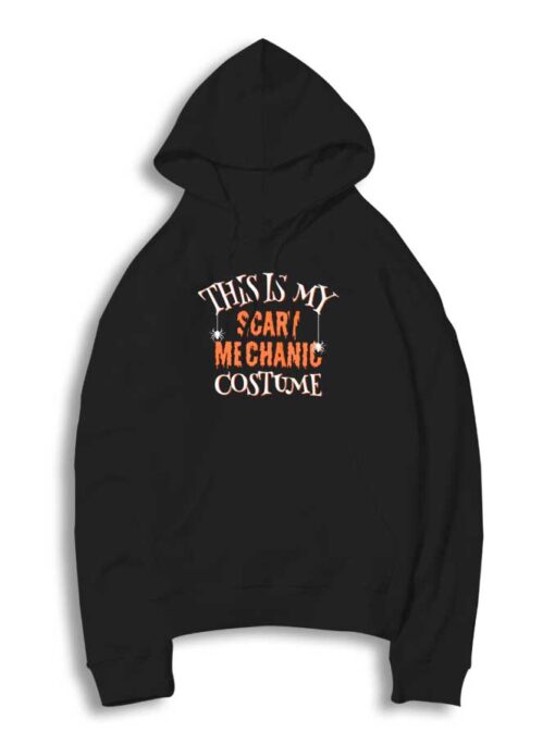 This Is My Scary Mechanic Costume Halloween Hoodie