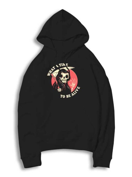 What A Time To Be Alive Halloween Hoodie