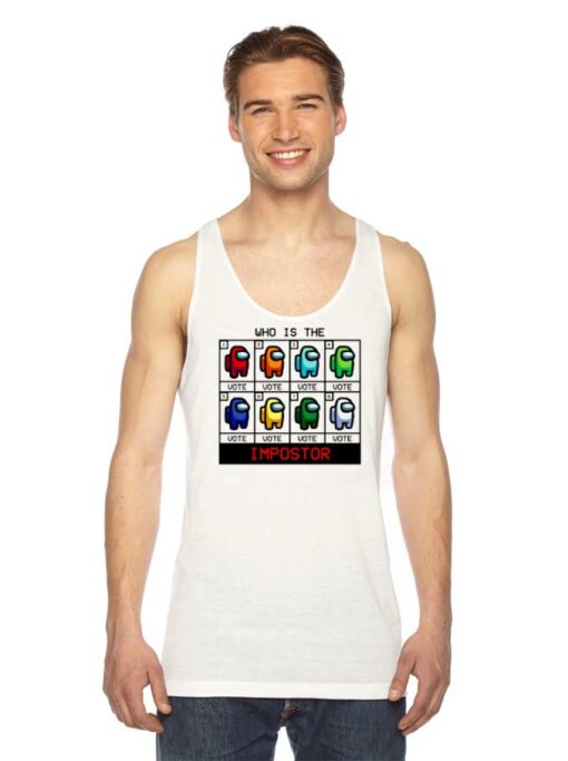 Who Is The Impostor Vote Them Tank Top