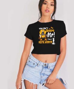 You Can't Scare Me I'm A Postal Worker Halloween Crop Top Shirt