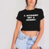 A Movement Not A Moment Quote Crop Top Shirt