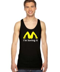 Bitch I'm Loving It McDonald Logo Tank Top