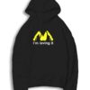 Bitch I'm Loving It McDonald Logo Hoodie