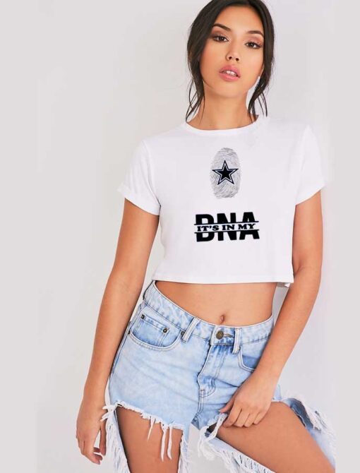 Dallas Cowboys It's In My DNA Crop Top Shirt