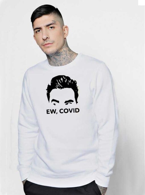 David Rose Ew Covid Hairstyle Sweatshirt