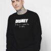 Disney Family Is Everything Quote Sweatshirt