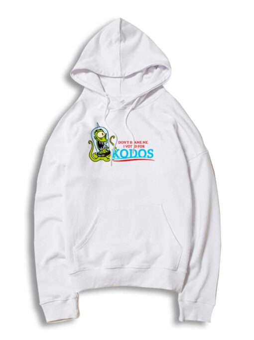 Don't Blame Me I Voted for Kodos Simpsons Hoodie