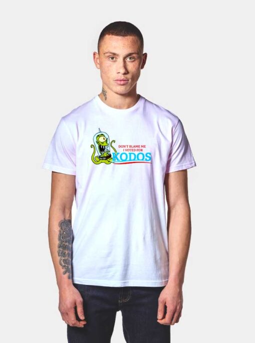 Don't Blame Me I Voted for Kodos Simpsons T Shirt