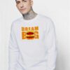 Dream Big McDonalds Big Mac Burger Sweatshirt