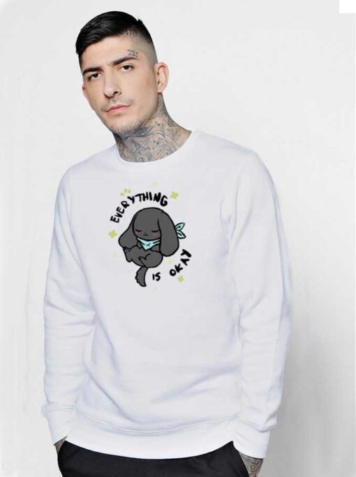 Everything Is Okay Kawaii Puppy Sweatshirt